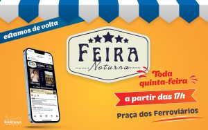 Feira Noturna de Mariana (MG) retorna nesta quinta-feira Feira Noturna de Mariana (MG) retorna nesta quinta-feira