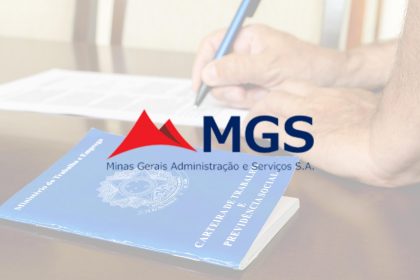 Últimos dias para as inscrições para o Processo Seletivo da MGS – Minas Gerais Administração e Serviços