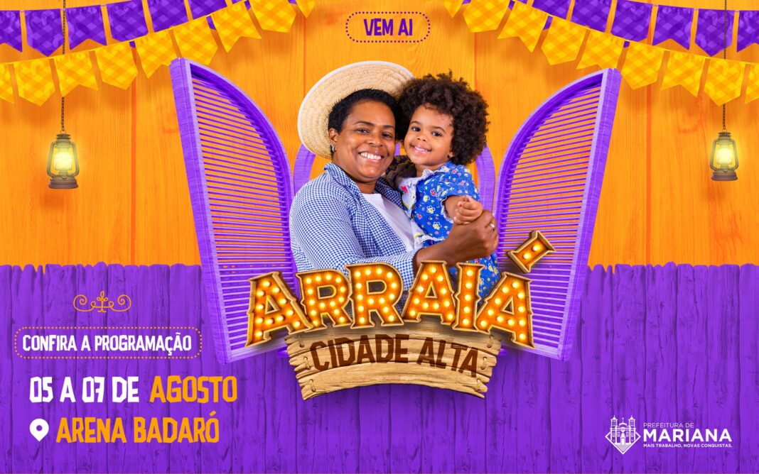 Programação do "Arraiá da Cidade Alta", em Mariana Programação do "Arraiá da Cidade Alta", em Mariana