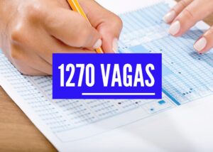 Empresa pública abre processo seletivo com 1270 VAGAS e salários de até R$ 4.500 Empresa pública abre processo seletivo com 1270 VAGAS