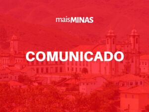 Mais Minas deixa de pautar política municipal de Itabirito, Mariana e Ouro Preto em 2023 Comunicado - Mais Minas