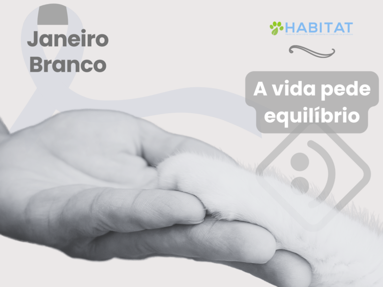 Janeiro Branco – o mês de conscientização sobre saúde mental e a discussão sobre profissionais da saúde e animais