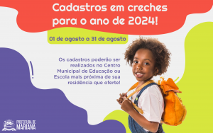 Prefeitura de Mariana inicia em agosto o cadastro para vagas nas Creches Municipais 2024 Prefeitura de Mariana inicia em agosto o cadastro para vagas nas Creches Municipais 2024