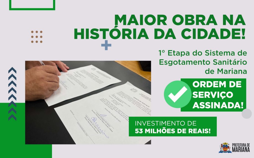 Mariana-MG inicia 1ª etapa da maior obra de saneamento básico do município Mariana-MG inicia 1ª etapa da maior obra de saneamento básico do município