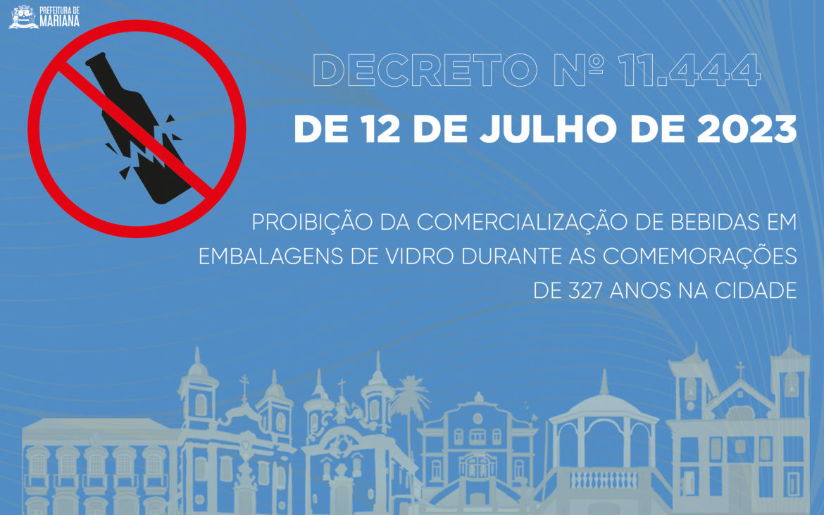 Prefeitura de Mariana proíbe comercialização de bebidas em embalagens de vidro durante celebrações do aniversário da cidade 