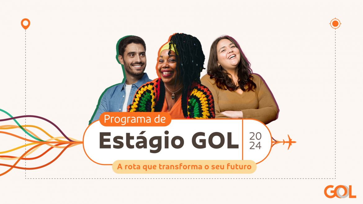 Com cerca de 60 vagas de estágio, GOL abre processo de seleção em Minas e São Paulo