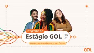Com cerca de 60 vagas de estágio, GOL abre processo de seleção em Minas e São Paulo Com cerca de 60 vagas de estágio, GOL abre processo de seleção em Minas e São Paulo