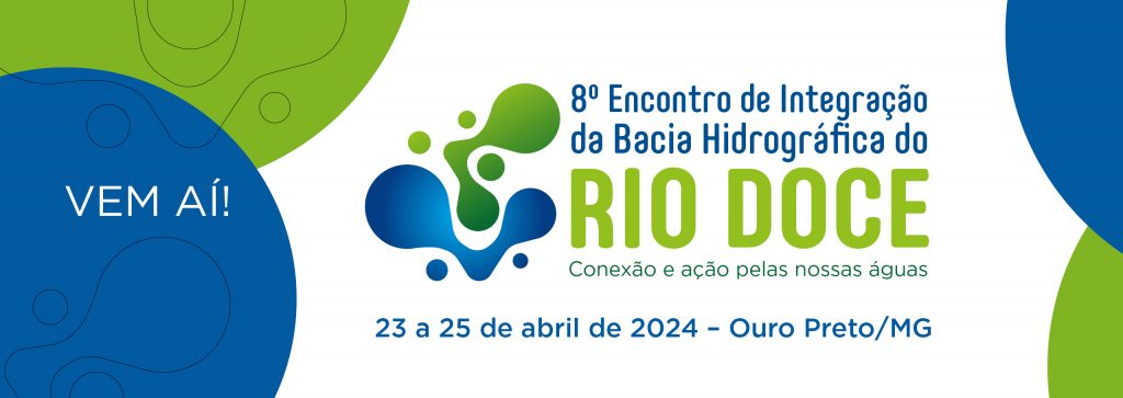 8º Encontro de Integração com o Comitê da Bacia Hidrográfica do Rio Doce acontece em Ouro Preto 8º Encontro de Integração com o Comitê da Bacia Hidrográfica do Rio Doce acontece em Ouro Preto