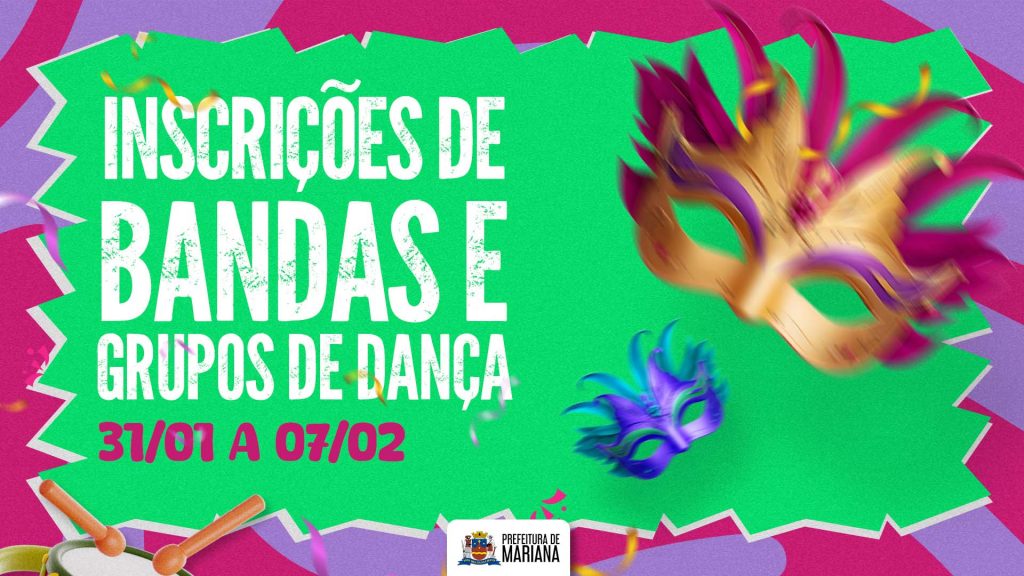 Prefeitura de Mariana abre inscrições para bandas e grupos de dança no Carnaval 2025 Prefeitura de Mariana abre inscrições para bandas e grupos de dança no Carnaval 2025