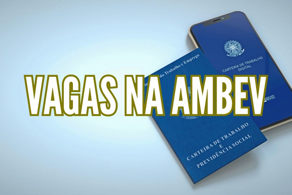 Ambev abre 65 vagas em Minas Gerais Ambev abre 65 vagas em Minas Gerais