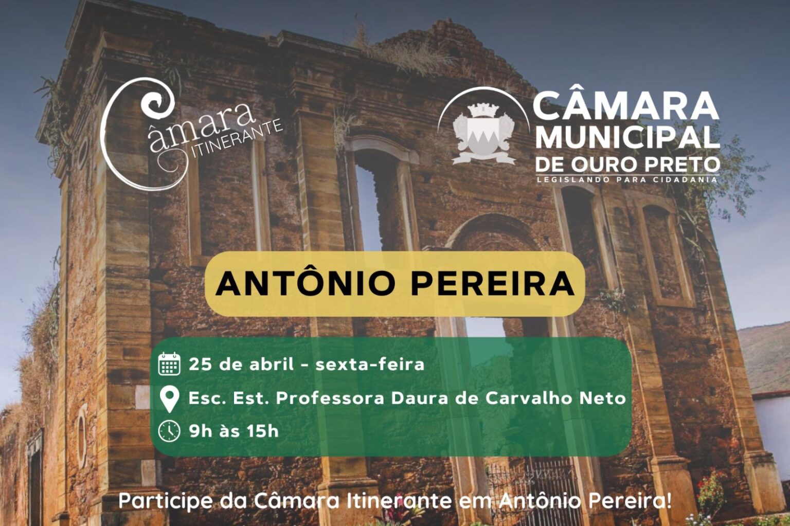 Antônio Pereira recebe Câmara Itinerante nesta sexta Antônio Pereira recebe Câmara Itinerante nesta sexta