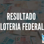 Resultado da Loteria Federal 5970 de hoje, sábado (31/05/25)