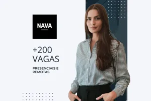 NAVA anuncia mais de 200 vagas presenciais e remotas NAVA anuncia mais de 200 vagas presenciais e remotas