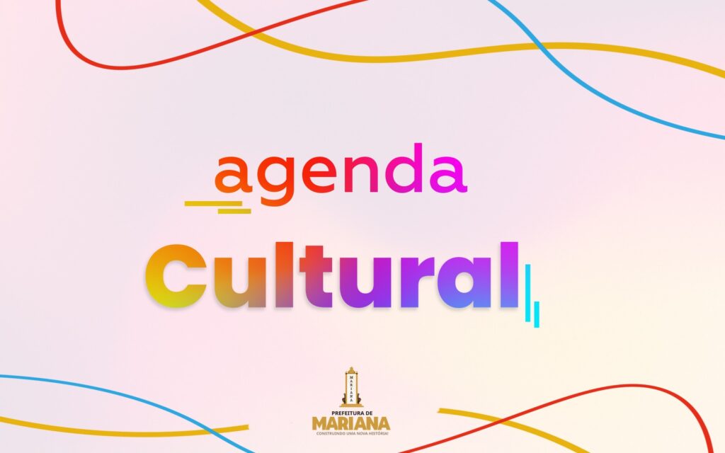Agenda cultural do fim de semana em Mariana Agenda cultural do fim de semana em Mariana