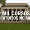 MIT libera mais de dois mil cursos gratuitos com tradução em português e inscrições abertas