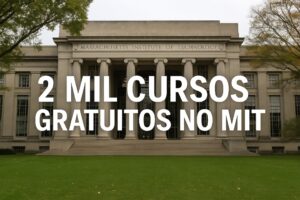 MIT libera mais de dois mil cursos gratuitos com tradução em português; inscrições abertas MIT libera mais de dois mil cursos gratuitos com tradução em português e inscrições abertas