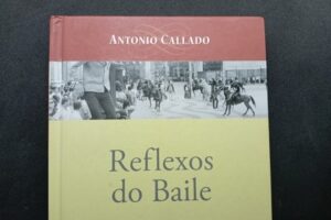 A memória fragmentada da ditadura no livro ‘Reflexos do Baile’, de Antonio Callado A memória fragmentada da ditadura no livro ‘Reflexos do Baile’, de Antonio Callado