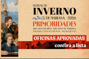 Confira a lista de Oficinas aprovadas para o Festival de Inverno de Mariana Confira a lista de Oficinas aprovadas para o Festival de Inverno de Mariana
