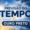 Previsão do tempo em Ouro Preto